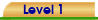 Level 1
