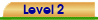 Level 2
